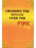 Crossing the Bridge over the Fire PB